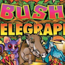 Bush Telegraph